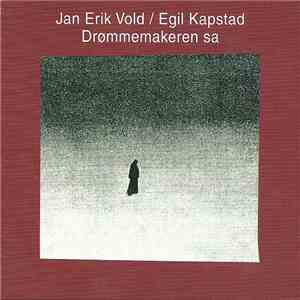 Jan Erik Vold / Egil Kapstad - Drømmemakeren Sa