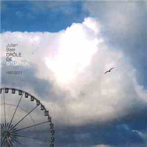 Julien Baer - Drôle De Situation 1997/2011