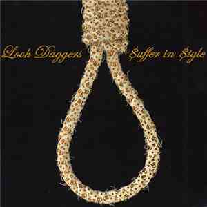 Look Daggers - Suffer In Style