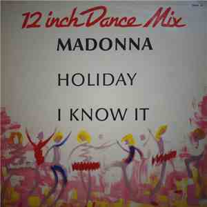 Madonna - Holiday / I Know It