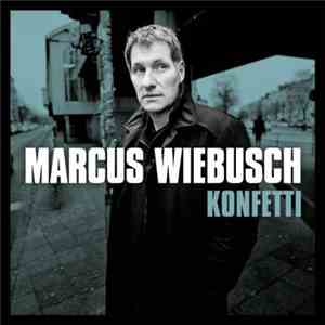 Marcus Wiebusch - Konfetti