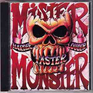 Mister Monster - Harder Faster Louder