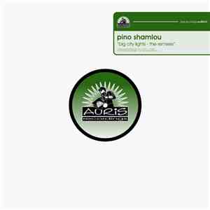 Pino Shamlou - Big City Lights - The Remixes