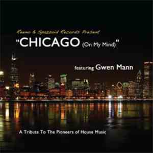 Reeno Feat. Gwen Mann - Chicago On My Mind