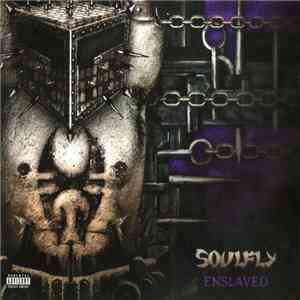 Soulfly - Enslaved