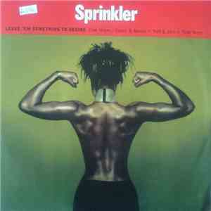 Sprinkler - Leave 'Em Something To Desire