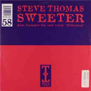 Steve Thomas - Sweeter / Millenium