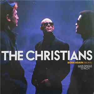 The Christians - Born Again (Remix)
