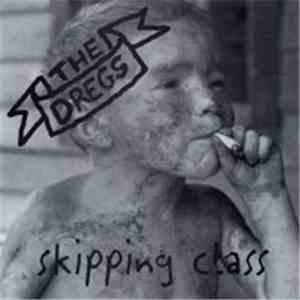 The Dregs  - Skipping Class