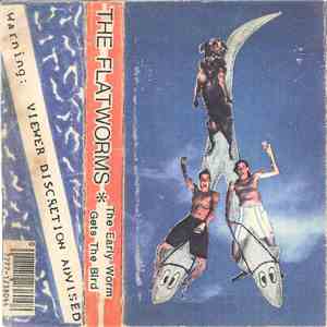 The Flatworms - The Early Worm Gets The Bird