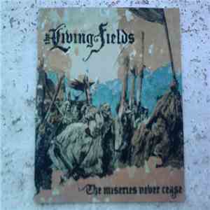 The Living Fields - The Miseries Never Cease