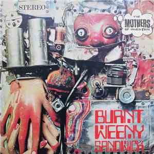The Mothers Of Invention - Burnt Weeny Sandwich