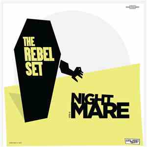 The Rebel Set - Nightmare