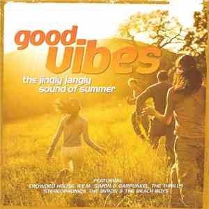 Various - Good Vibes (The Jingly Jangly Sound Of Summer)