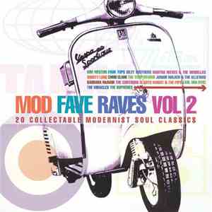 Various - Mod Fave Raves Vol 2 (20 Collectable Modernist Soul Classics)