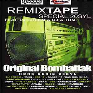 20Syl Feat. DJ Greem & DJ A.tom - Original Bombattak: Remixtape Spécial 20S ...