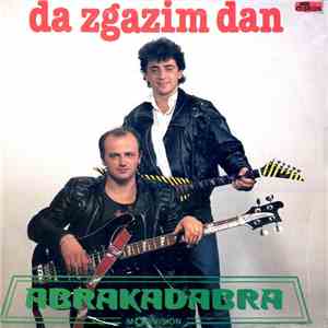 Abrakadabra  - Da Zgazim Dan