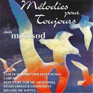 Alain Morisod - Mélodies Pour Toujours