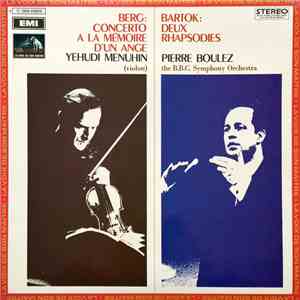 Berg / Yehudi Menuhin / Bartok / Pierre Boulez - Concerto A La Mémoire D'un ...