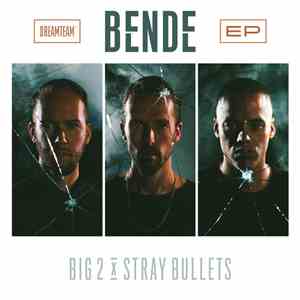 Big2 X Stray Bullets  - Bende EP