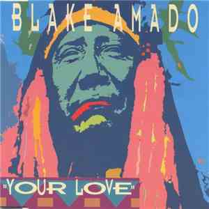 Blake Amado - Your Love