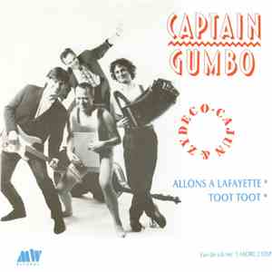 Captain Gumbo - Allons A Lafayette / Toot Toot