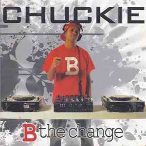 Chuckie - B The Change