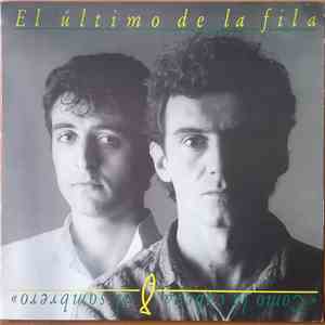 El Último De La Fila - Como La Cabeza Al Sombrero