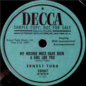 Ernest Tubb - My Mother Must Have Been A Girl Like You / Somebody's Stolen  ...