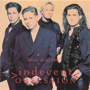 Indecent Obsession - More Kiss Me!