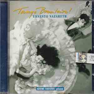 Izumi Tateno - Ernesto Nazareth - Tango Brasileiro!