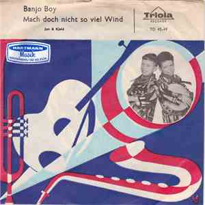 Jan & Kjeld - Banjo Boy / Mach Doch Nicht So Viel Wind