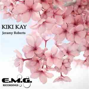 Jeramy Roberts - Kiki Kay