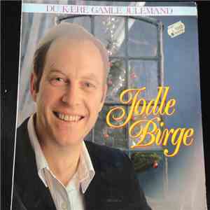 Jodle Birge - du kære gamle julemand