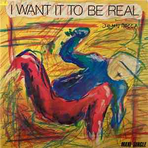 John Rocca - I Want It To Be Real