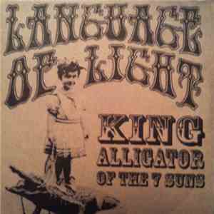 Language Of Light - King Alligator Of The 7 Suns