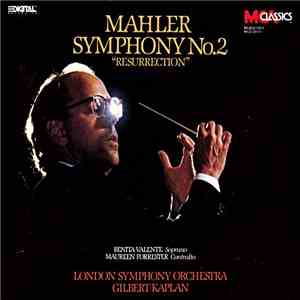 Mahler - London Symphony Orchestra, Gilbert Kaplan - Symphony No. 2 