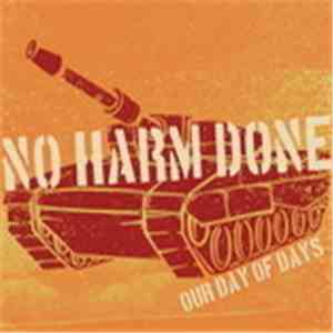 No Harm Done - Our Day Of Days
