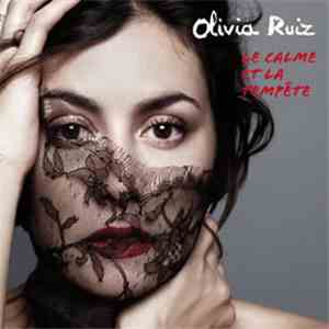 Olivia Ruiz - Le Calme Et La Tempête