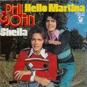 Phil & John - Hello Martina / Sheila