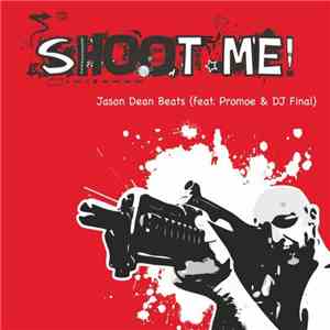 Promoe & DJ Final - Shoot Me!