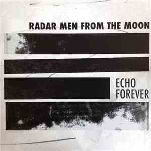 Radar Men From The Moon - Echo Forever