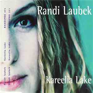 Randi Laubek - Kareelia Lake