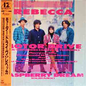 Rebecca  - Motor Drive / Raspberry Dream