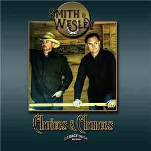 Smith & Wesley - Choices & Chances