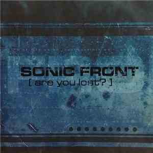 Sonic Front - [ Are You Lost? ]