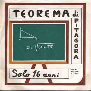 Teorema Di Pitagora - Solo 16 Anni