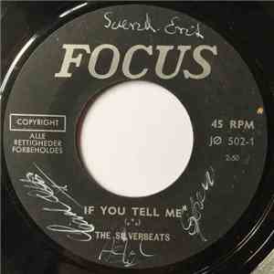 The Silverbeats - If You Tell Me / Please Come Back