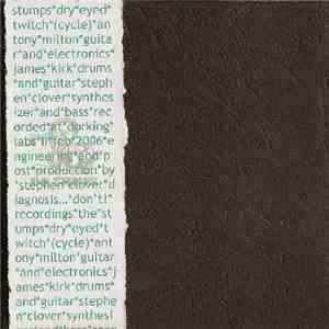 The Stumps - Dry Eyed Twitch