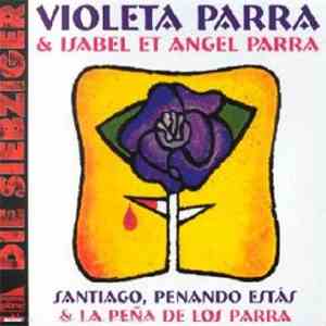 Violeta Parra & Isabel Et Angel Parra - Die Siebziger - Santiago, Penando E ...